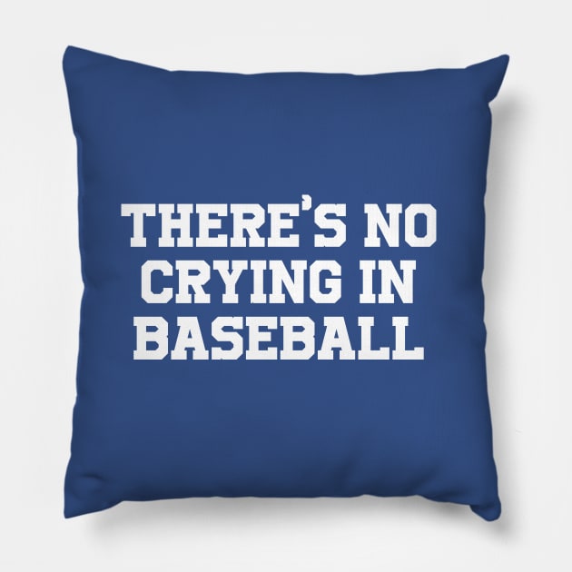 There's no crying in baseball Pillow by Sketchy