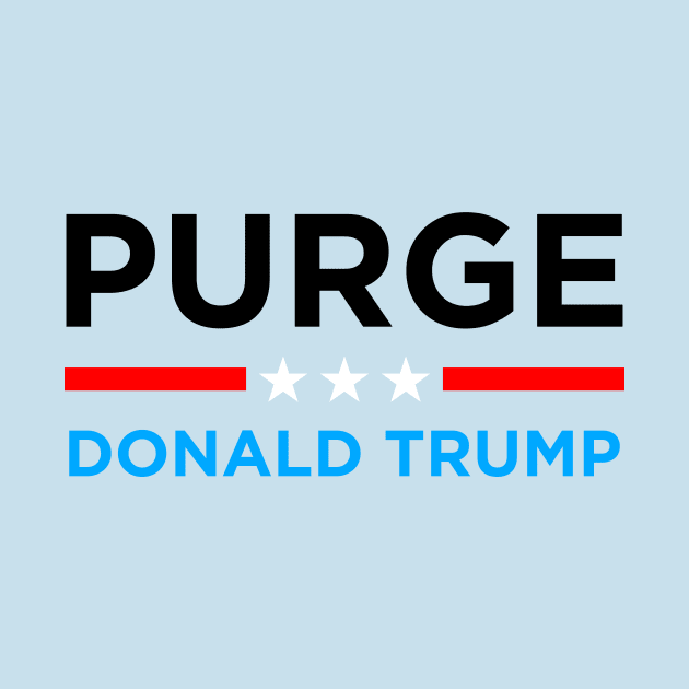 Purge Donald Trump by Fanboys Anonymous