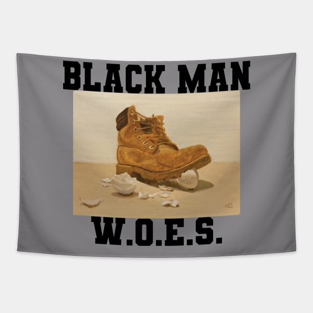 Black Man W.O.E.S. Tapestry by Notable 'Nalia