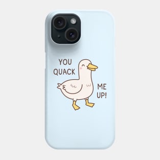 Cute Duck You Quack Me Up Phone Case