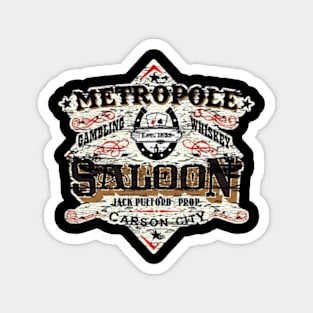 Metropole Saloon, distressed from The movie Shootist Magnet