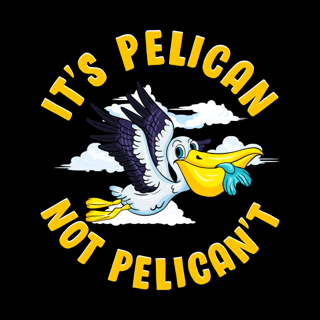 Cute & Funny It's Pelican Not Pelican't Pun by theperfectpresents