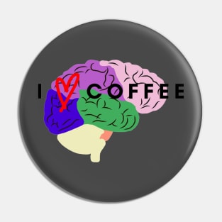 I Love Coffee Brain Pin