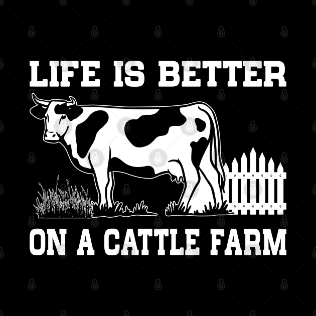 Life Is Better On A Cattle Farm Farmer Raising Cow by koolteas