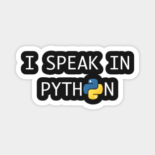 I speak in Python - For Python Developers Magnet