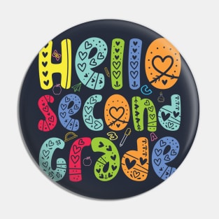 Hello second grade 2 Grade Team Back To School Teacher Kid Pin