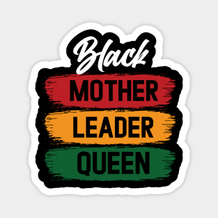 Black Mother Leader Queen Magnet