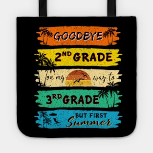 Funny Goodbye 2nd Grade Summer Graduation Teacher, Goodbye School Hello Summer Tote