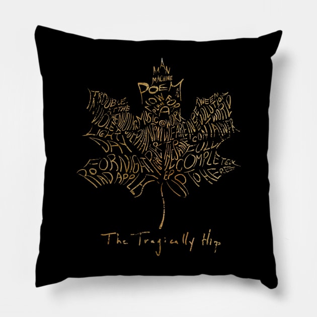 The Tragically Hip Pillow by Dansu_creative