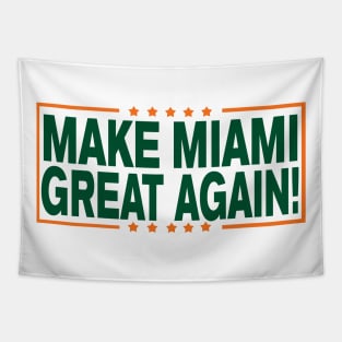 Make Miami GREAT Again!!! Tapestry