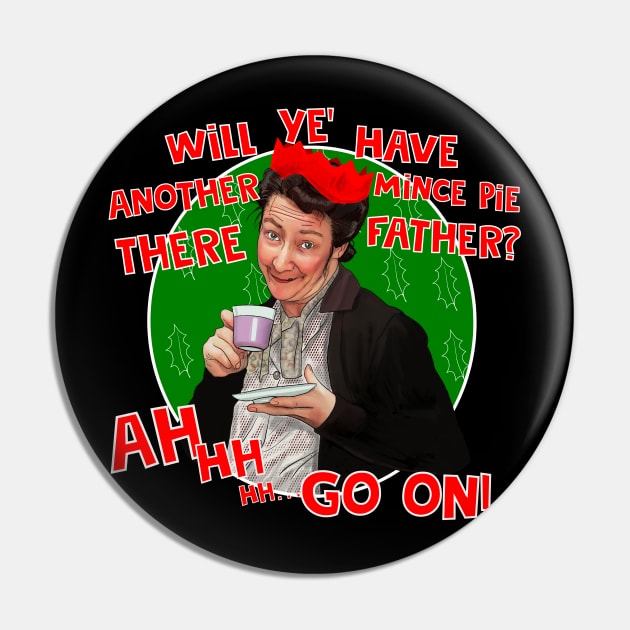 Mrs Doyle and her mince pies- Father Ted Pin by Camp David