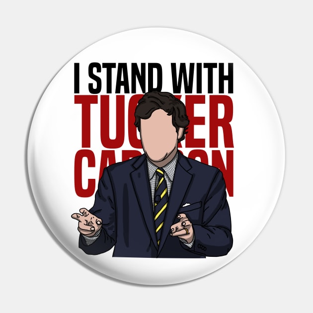 I Stand With Tucker Carlson Pin by mia_me