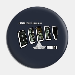 Explore the Sewers of Derry, Maine Pin