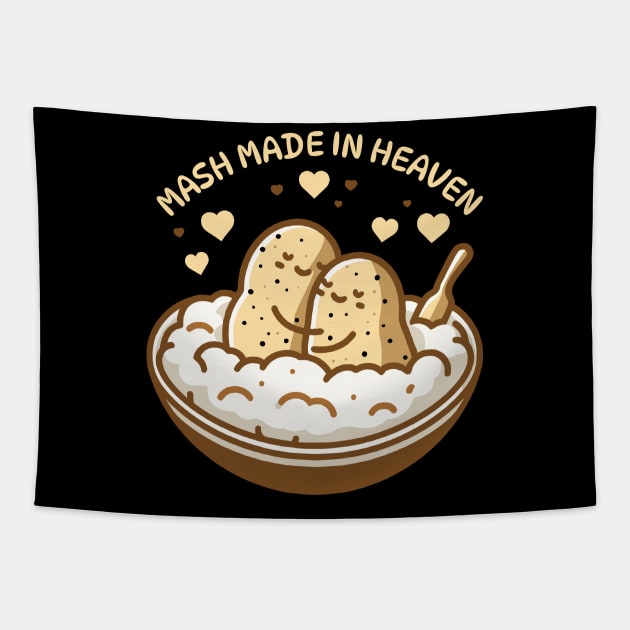 Mash made in heaven | Cute design for couples | Potato puns for match made in heaven Tapestry by Nora Liak