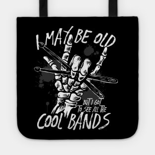 I May Be Old But I Got to See All the Cool Bands // Retro Music Lover // Vintage Old School Skeleton Guitar Rock n Roll Tote