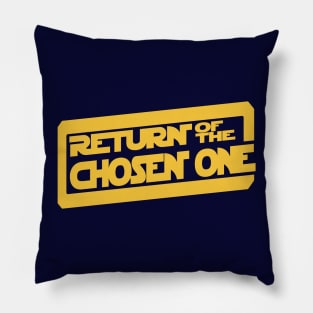 Return of the Chosen One Pillow