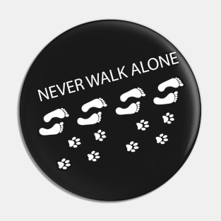 Never walk alone Pin