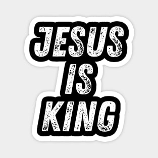 Christian Quote Jesus Is King Magnet