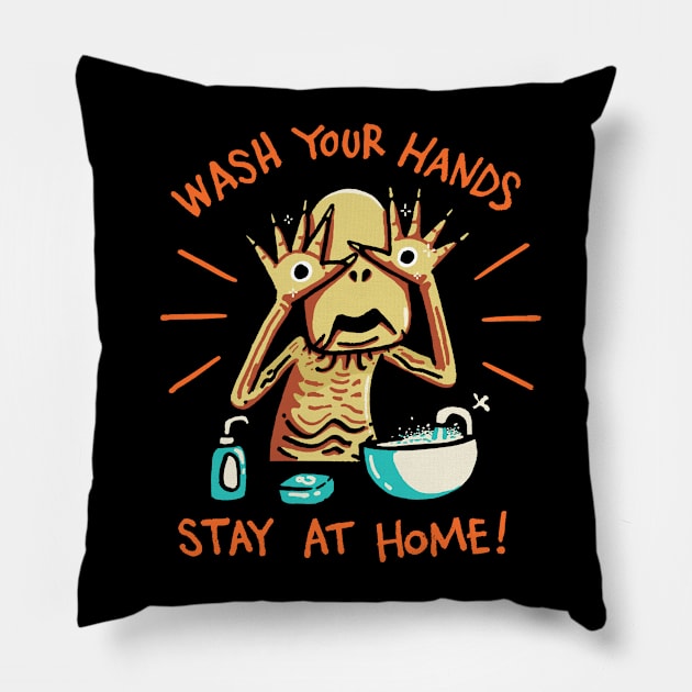 Washs your hands and stay at home Pillow by Walmazan