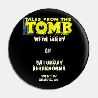 Tales from the Tomb with Leroy Pin