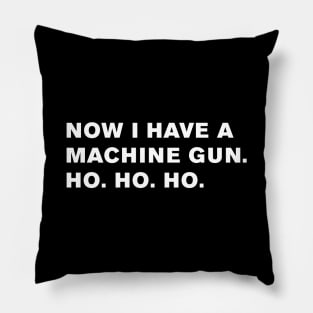 Die Hard Quote Pillow