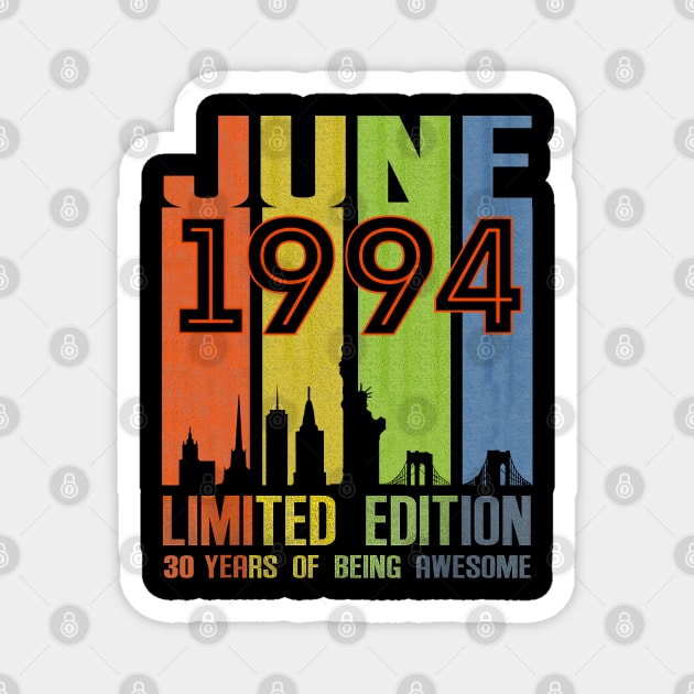 June 1994 30 Years Of Being Awesome Limited Edition Magnet by cyberpunk art