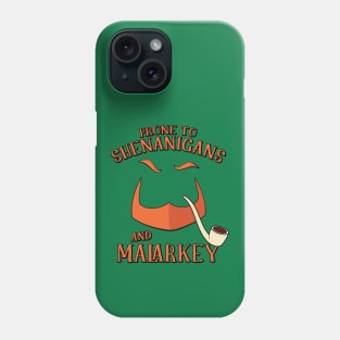 Prone to Shenanigans and Malarkey Leprechaun Design Phone Case