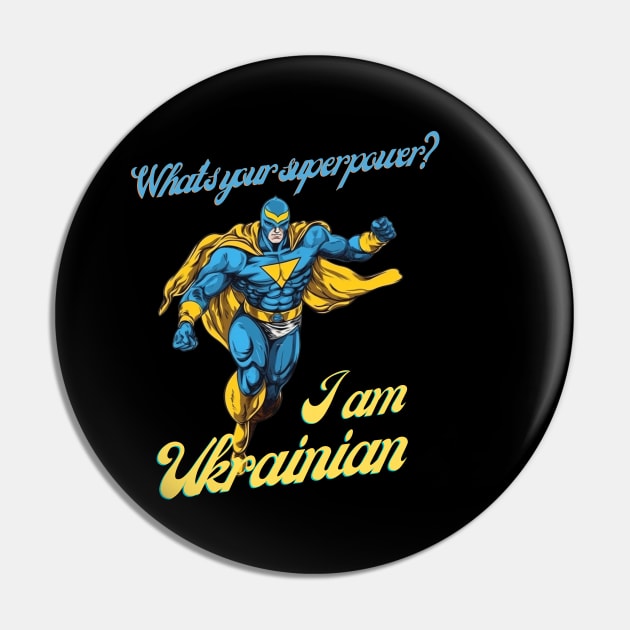 What's your Superpower? i'm Ukrainian Pin by FrogandFog