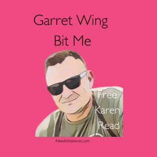 Garret Wing Bit Me T-Shirt