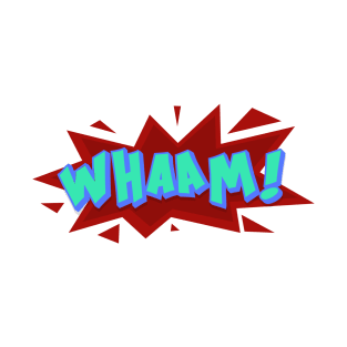 whaam typography design T-Shirt