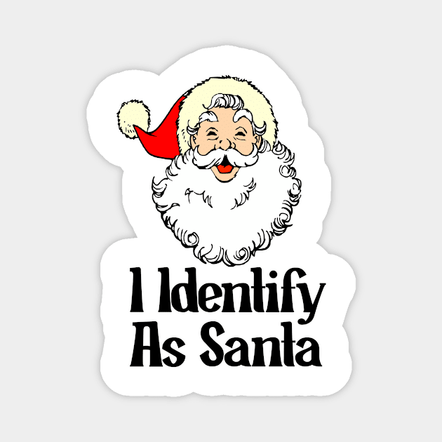 I Identify As Santa Funny Christmas Pajamas For Dad X Mas Magnet by nextneveldesign