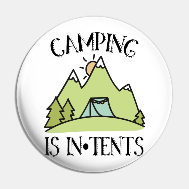 Camping is In Tents Pun Pin by DeesDeesigns