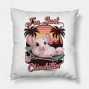 I'm Just Chinchillin' Retro Design Pillow