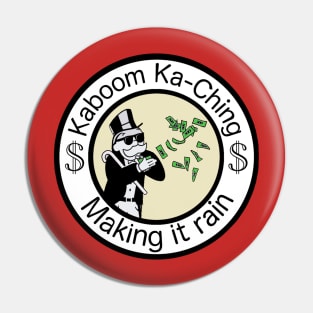 Kaboom Ka-Ching Pin