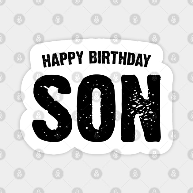 Happy Birthday Son Magnet by Emma