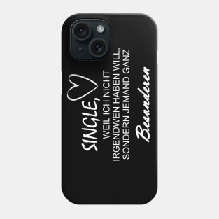 Exclusive single saying, Search someone special german Phone Case