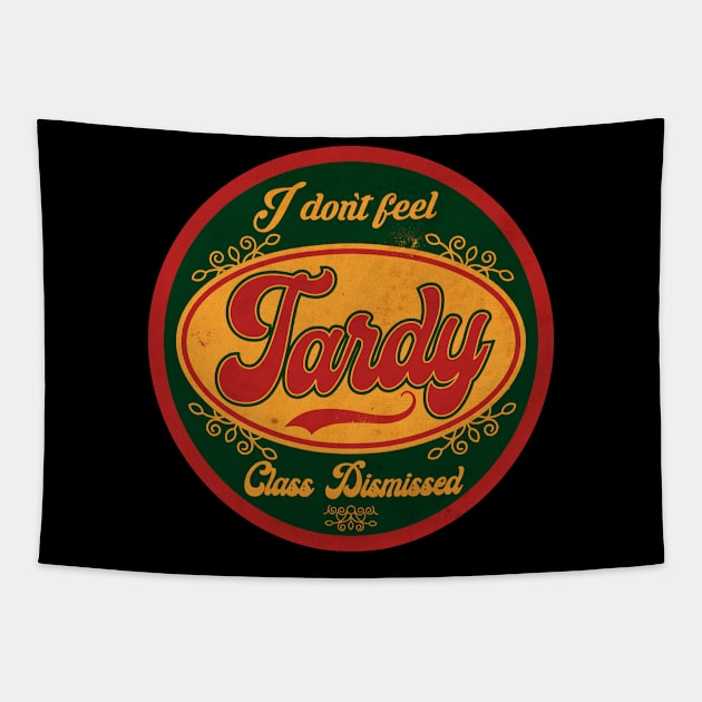 I don't Feel Tardy Vintage Tapestry by CTShirts