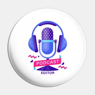 Podcast Editor Pin