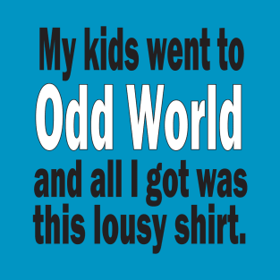 Odd world T-Shirt
