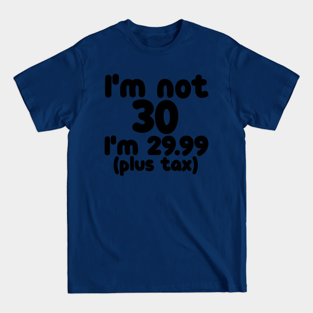 Disover 30th birthday gifts - 30th Birthday Gifts - T-Shirt