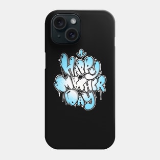 HAPPY MOTHER DAY II Phone Case