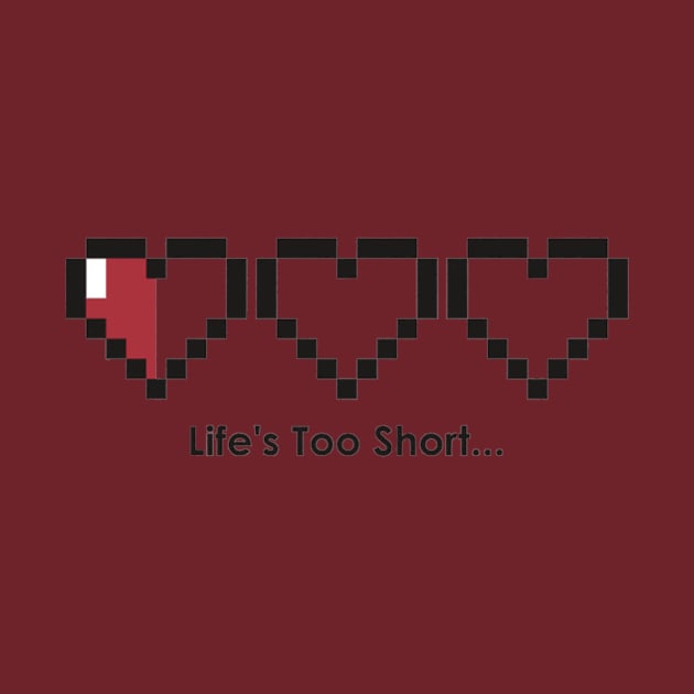 Life's too short by Rikux