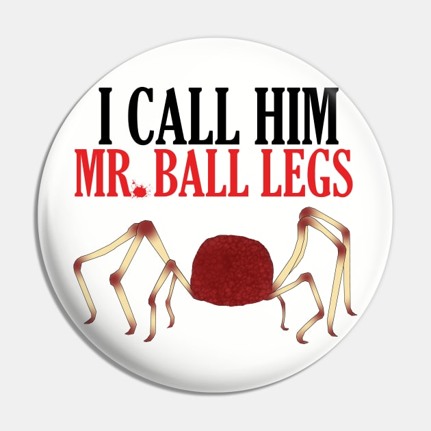 Mr. Ball Legs Pin by Shampuzle's