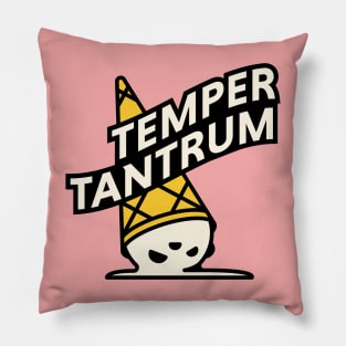 Temper tantrum Pillow