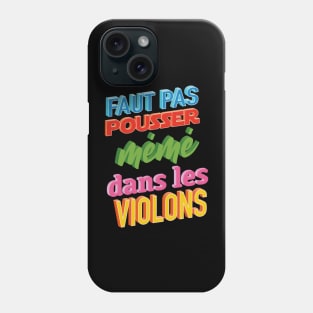 Mémé dans les violons Phone Case