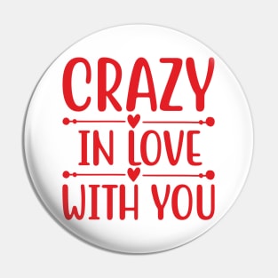 Crazy in Love with You Pin