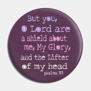 Psalm 3: 3 Lord is a sheild about me Pin