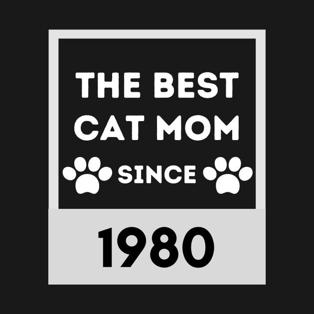 The Best Cat Mom Since 1980 by NICHE&NICHE