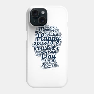 Happy President's Day Phone Case