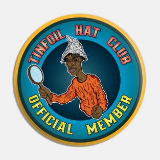 Tinfoil Hat Club Pin